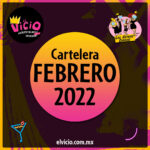 Cartelera de Febrero 2022 en Teatro Bar El Vicio